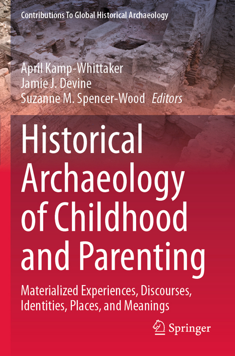 Historical Archaeology of Childhood and Parenting - 