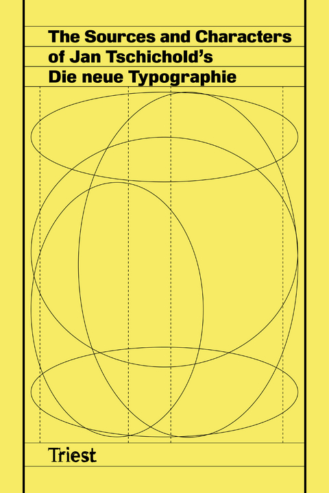 The Sources and Characters of Jan Tschichold’s Die neue Typographie - 