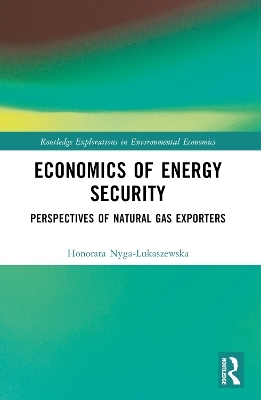 Economics of Energy Security - Honorata Nyga-Łukaszewska