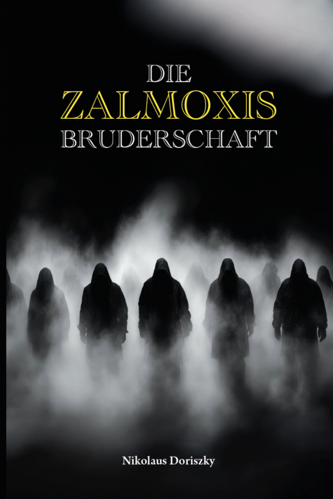 Die Zalmoxis Bruderschaft - Nikolaus Doriszky