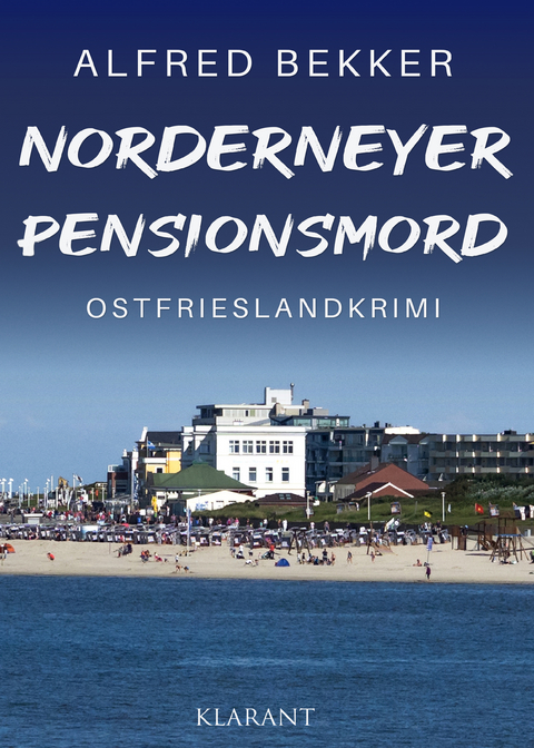 Norderneyer Pensionsmord. Ostfrieslandkrimi - Alfred Bekker