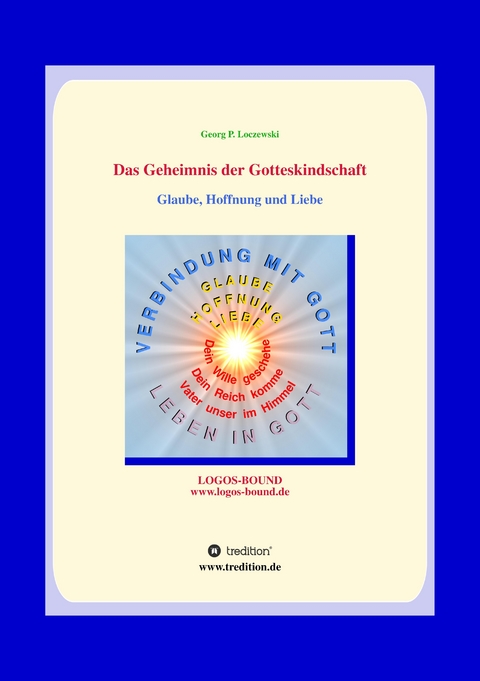 Das Geheimnis der Gotteskindschaft - Georg P. Loczewski