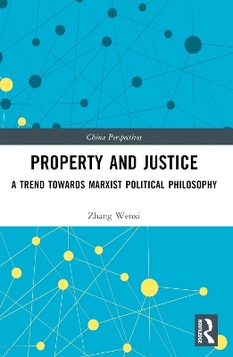 Property and Justice - Zhang Wenxi