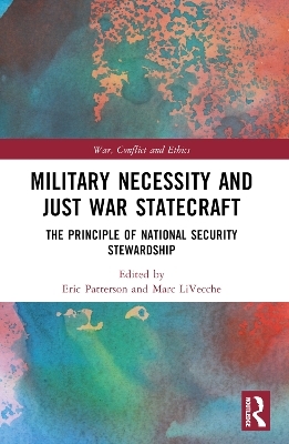 Military Necessity and Just War Statecraft - 