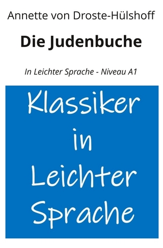 Die Judenbuche: In Leichter Sprache - Niveau A1