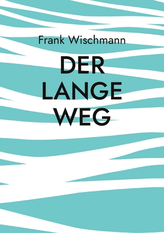 Der lange Weg