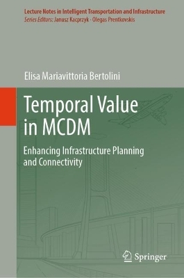 Temporal Value in MCDM - Elisa Mariavittoria Bertolini