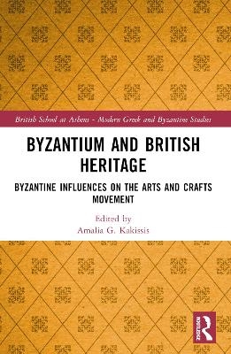 Byzantium and British Heritage - 