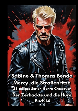 Mercy, die Straßenritze – Buch 14 – Der Zerhackte und die Hure