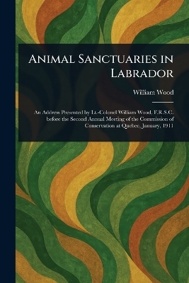 Animal Sanctuaries in Labrador - William Wood