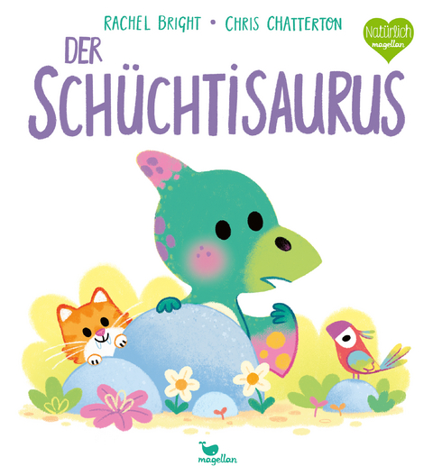 Der Sch&uuml;chtisaurus - Rachel Bright