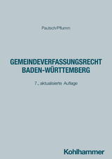Gemeindeverfassungsrecht Baden-Württemberg - Pautsch, Arne; Pflumm, Heinz