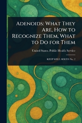 Adenoids - United States Public Health Service