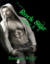 Rock Star: Book 3 -  Damon Wolf