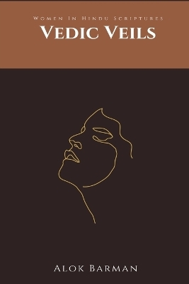 Vedic Veils - Alok Barman
