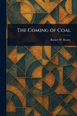 The Coming of Coal