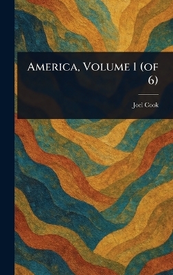 America, Volume 1 (of 6)