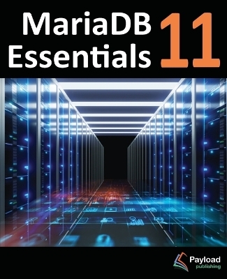 MariaDB 11 Essentials - Neil Smyth