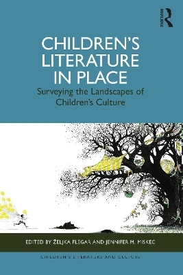 Children&rsquo;s Literature in Place - 