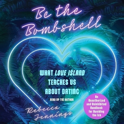 Be the Bombshell - Rebecca Jennings