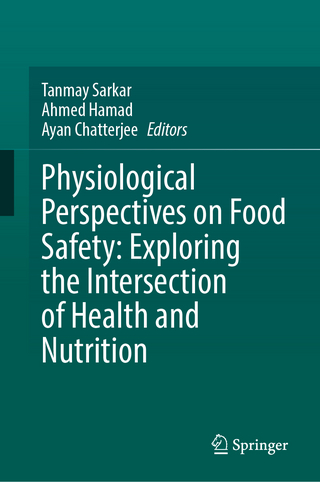 Physiological Perspectives on Food Safety: Exploring the Intersection of Health and Nutrition