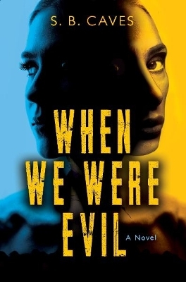 When We Were Evil