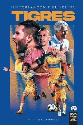 Tigres - Javier Garza Sepulveda