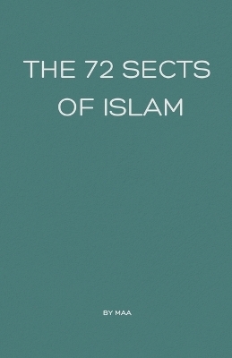 The 72 Sects of Islam