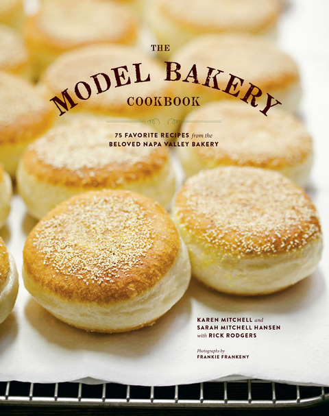 Model Bakery Cookbook -  Sarah Mitchell Hansen,  Karen Mitchell