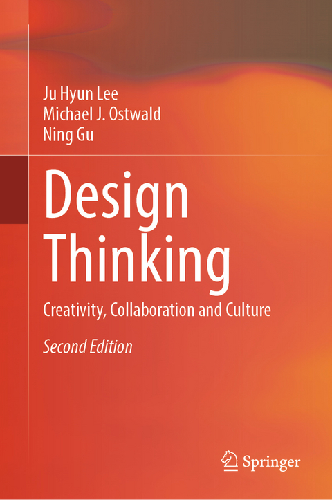 Design Thinking - Ju Hyun Lee, Michael J. Ostwald, Ning Gu