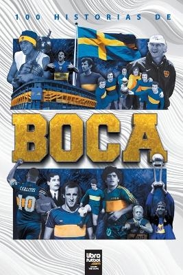 100 Historias de Boca - 