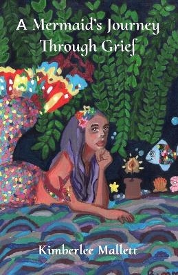 A Mermaid's Journey Through Grief