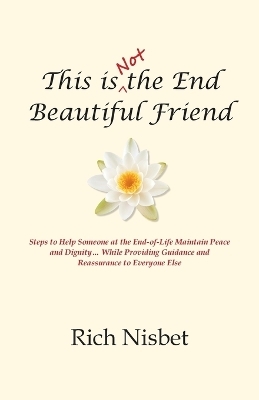 This is Not the End Beautiful Friend