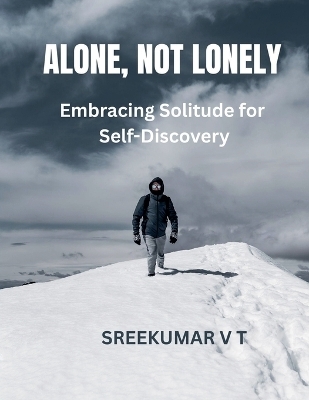 Alone, Not Lonely