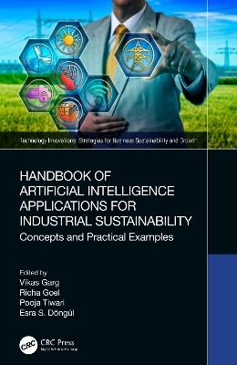 Handbook of Artificial Intelligence Applications for Industrial Sustainability - 