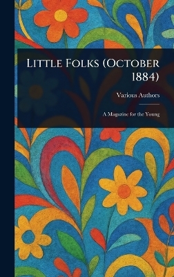 Little Folks (October 1884) -  Various