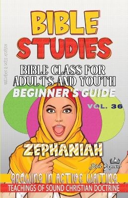 Bible Class for Adults and Youth, Beginner's Guide - Zephaniah - Guillermo Doris McBride