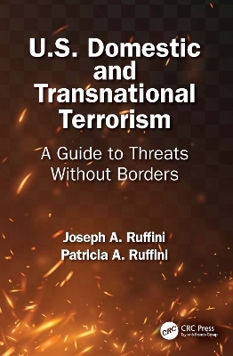 U.S. Domestic and Transnational Terrorism - Joseph A. Ruffini, Patricia A. Ruffini