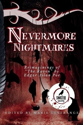 Nevermore Nightmares - Sinister Society, Marie Lestrange, K L Rasmussen