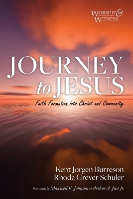 Journey to Jesus - Kent Jorgen Burreson, Rhoda Grever Schuler
