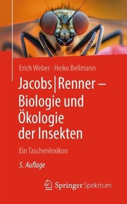 Jacobs/Renner – Biologie und Ökologie der Insekten