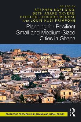 Planning for Resilient Small and Medium-Sized Cities in Ghana - 