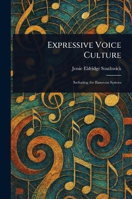 Expressive Voice Culture - Jessie Eldridge Southwick