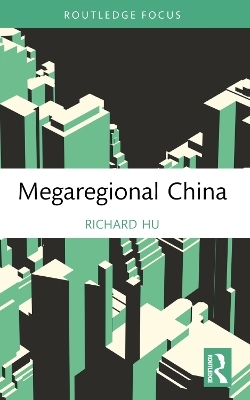 Megaregional China - Richard Hu