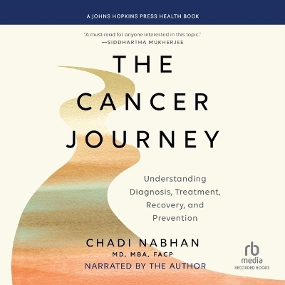 The Cancer Journey - Chadi Nabhan