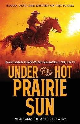 Under the Hot Prairie Sun - 