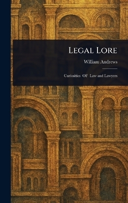 Legal Lore - William Andrews