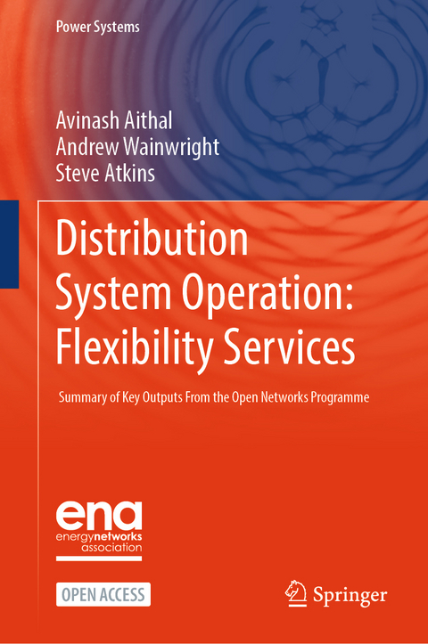Distribution System Operation: Flexibility Services - Avinash Aithal, Andrew Wainwright, Steve Atkins