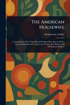 The American Housewife -  Anonymous