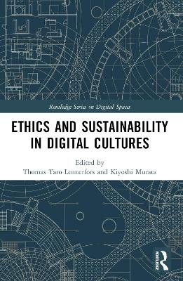 Ethics and Sustainability in Digital Cultures